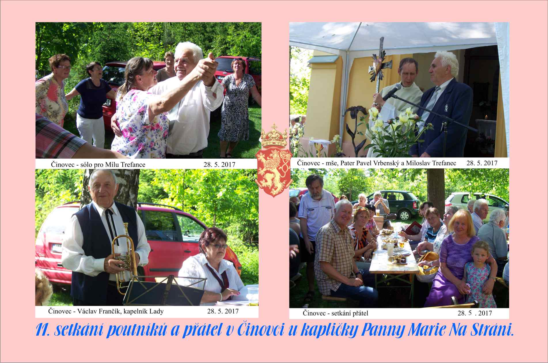 Společné setkání poutníků a přátel u kapličky Panny Marie Na Stráni v Činovci a