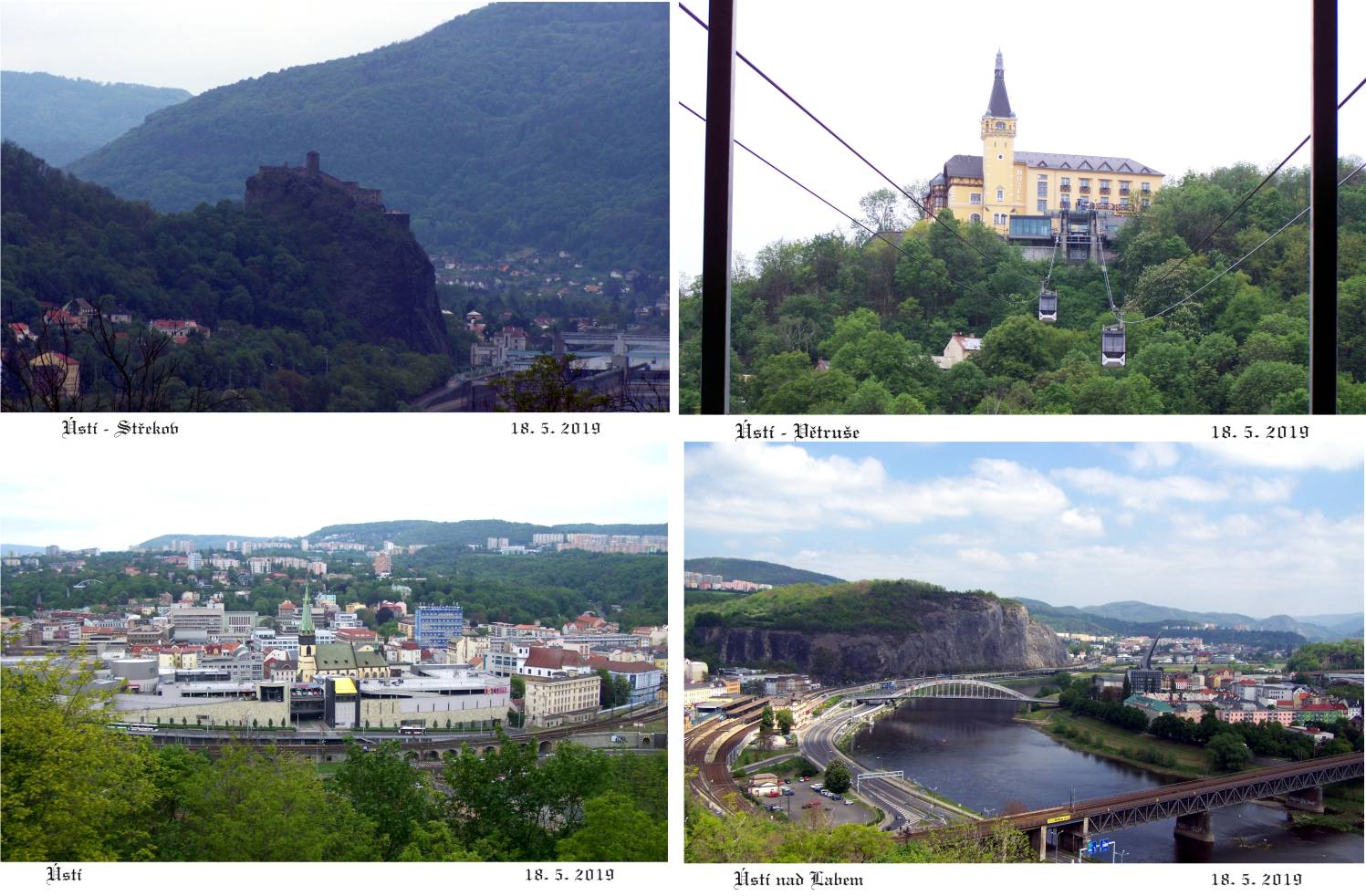 Dominantou Ústí je Větruše, tam jsme vyjeli lanovkou, a kochali se výhledem na Střekov a město.